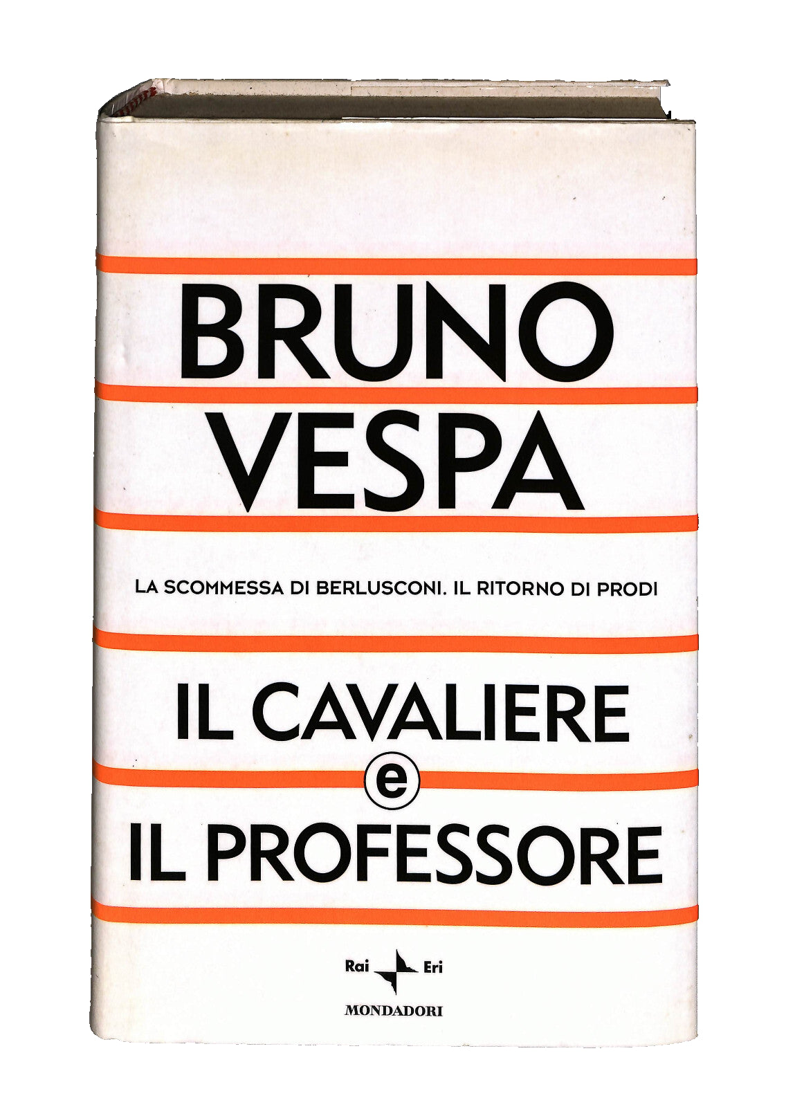 EBOND Il Cavaliere e Il Professore Bruno Vespa Mondadori Libro LI040857