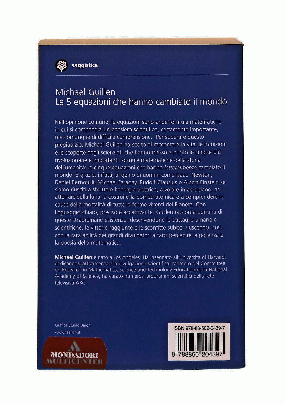 EBOND Le 5 Equazioni Che Hanno Cambiato Il Mondo M. Guillen Tea Libro LI040907