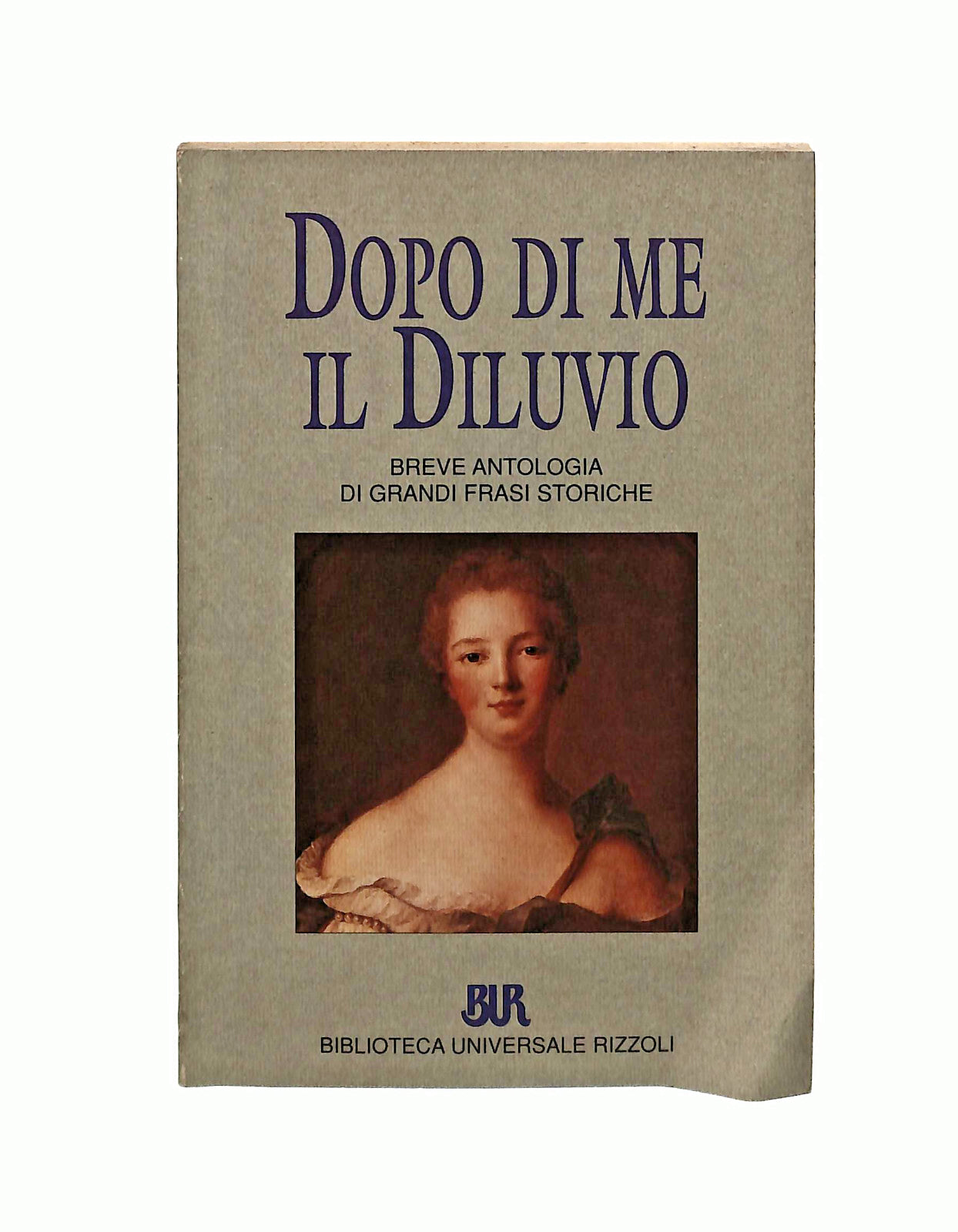 EBOND Dopo Di Me Il Diluvio Bur Libro LI040963