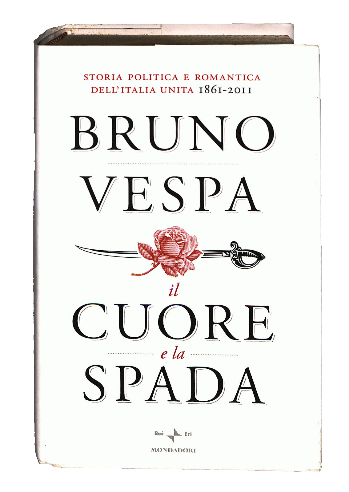 EBOND Il Cuore e La Spada Bruno Vespa Mondadori Libro LI040979