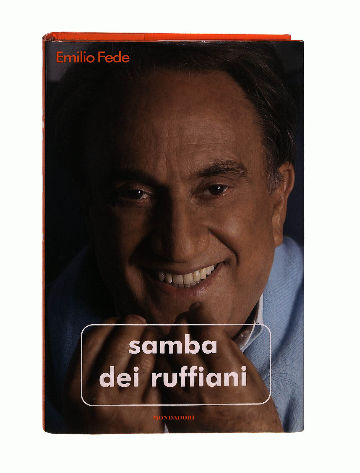 EBOND Samba Dei Ruffiani Emilio Fede Mondadori Libro LI041011