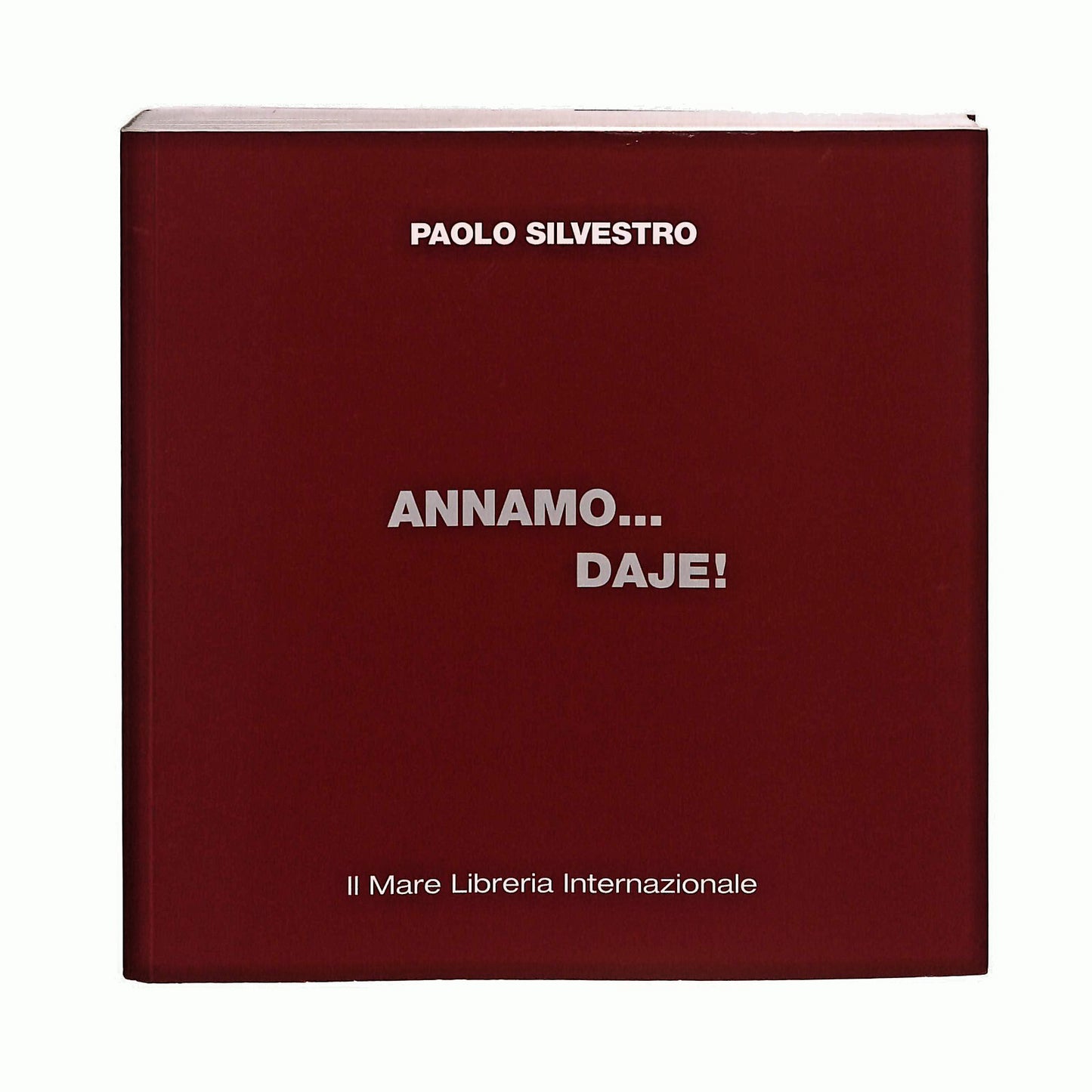 EBOND Annamo... Daje! Paolo Silvestro Il Mare Libro LI041107
