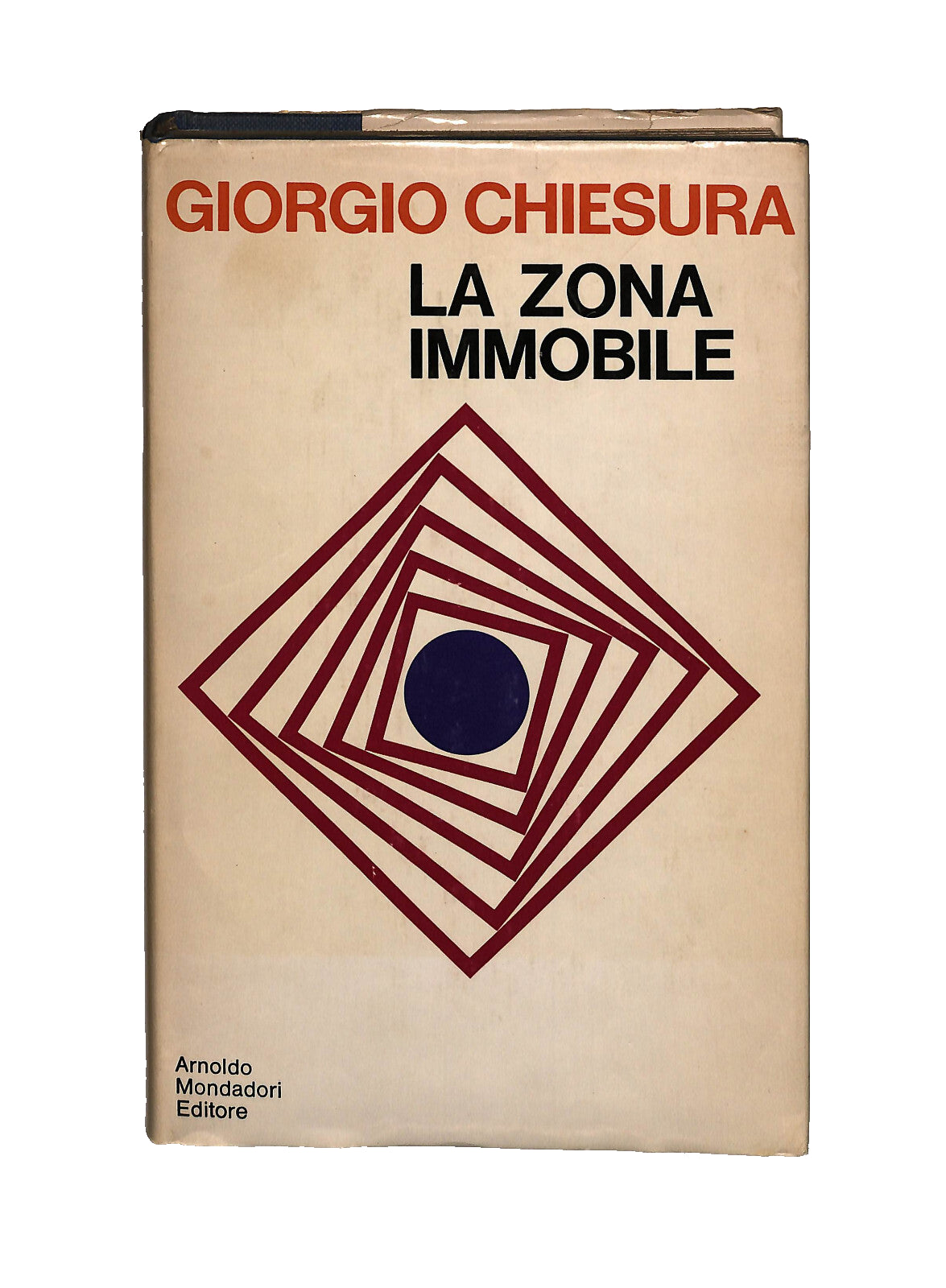 EBOND La Zona Immobile Giorgio Chiesura Mondadori 1969 I Ed. Libro LI041109