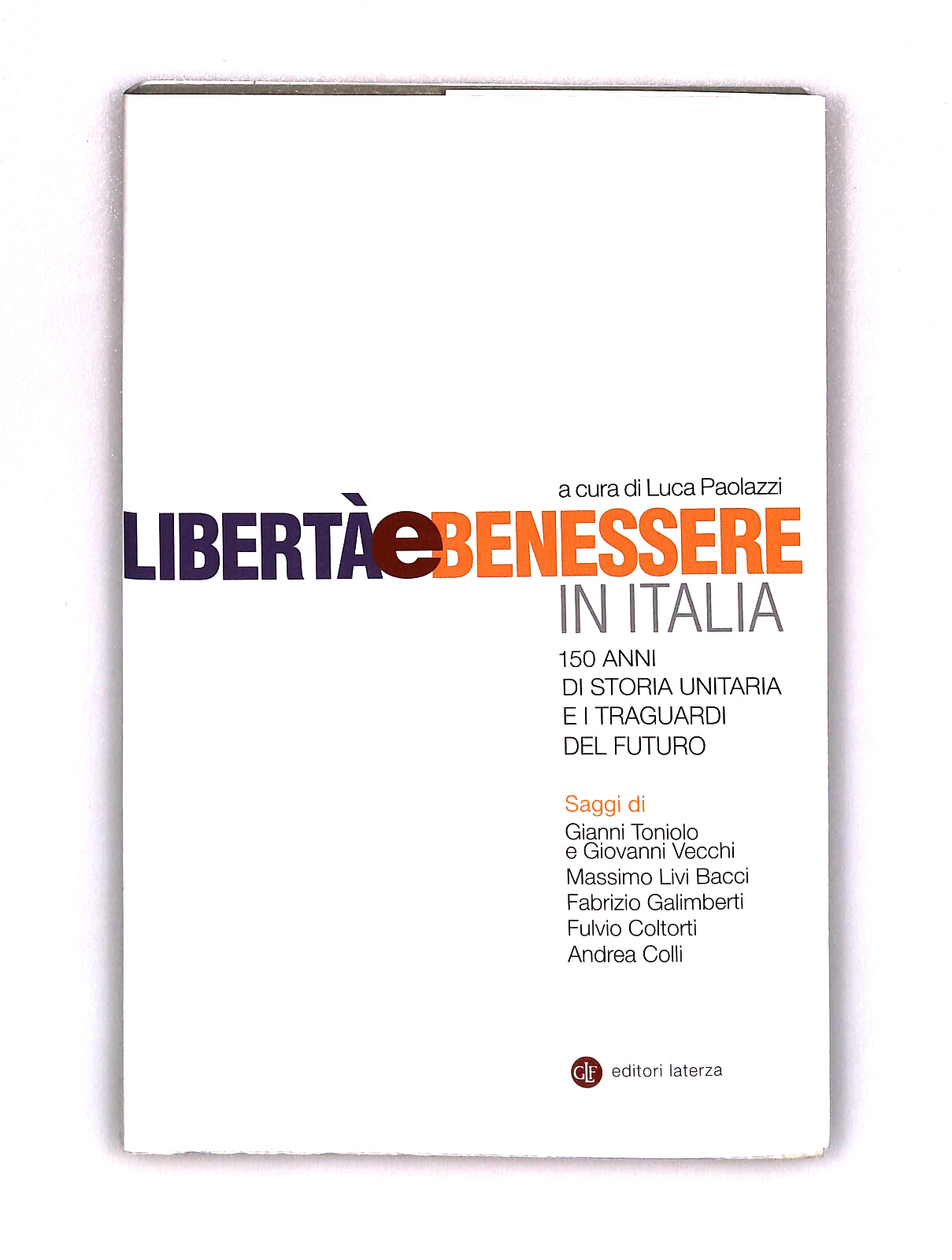 EBOND Liberta e Benessere In Italia Cura Di L. Paolazzi Laterza Libro LI041253