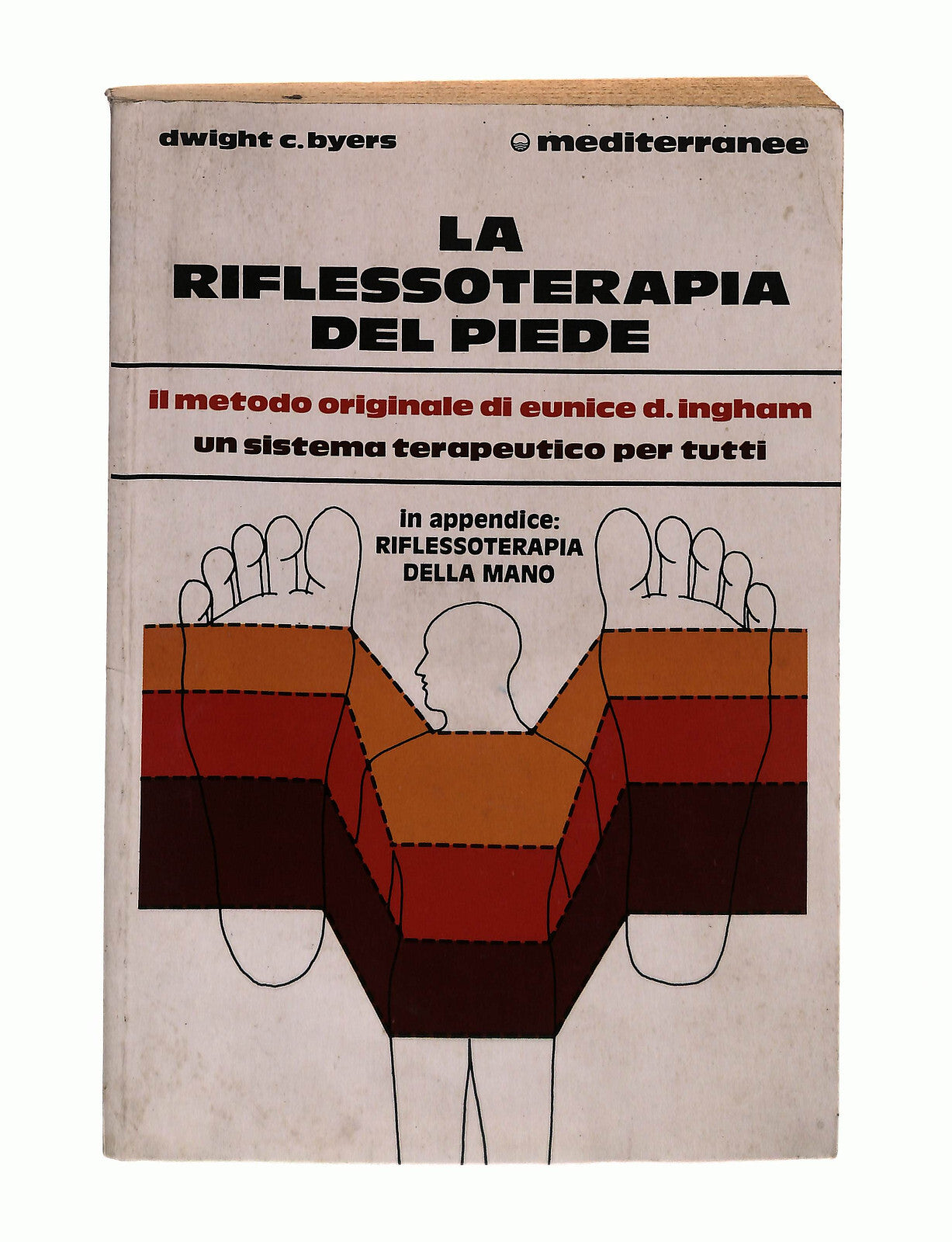 EBOND La Riflessoterapia Del Piede Dwight C. Byers Mediterranee Libro LI041326