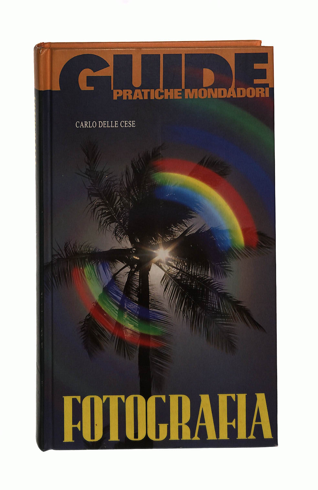 EBOND Fotografia Guide Pratiche Mondadori C. Delle Cese Libro LI041337