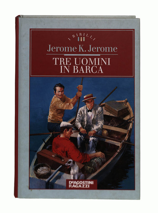 EBOND Tre Uomini In Barca Jerome K. Jerome Deagostini Ragazzi Libro LI041362