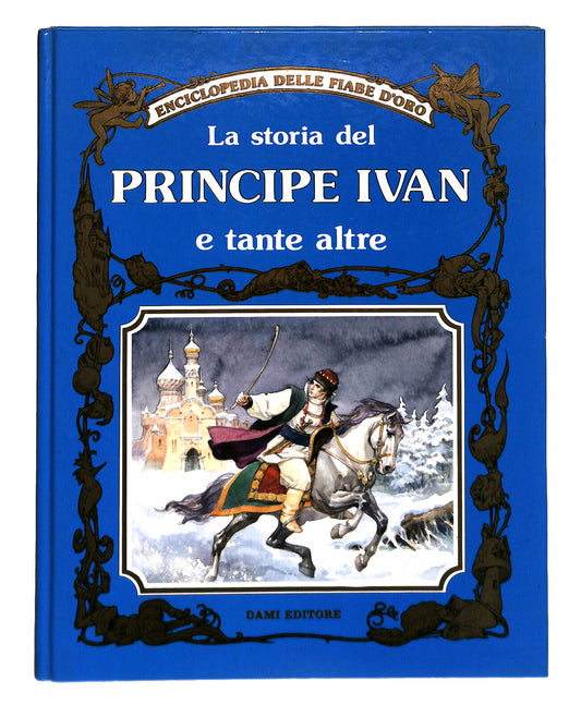 EBOND La Storia Del Principe Ivan e Tante Altre Dami Editore Libro LI041365