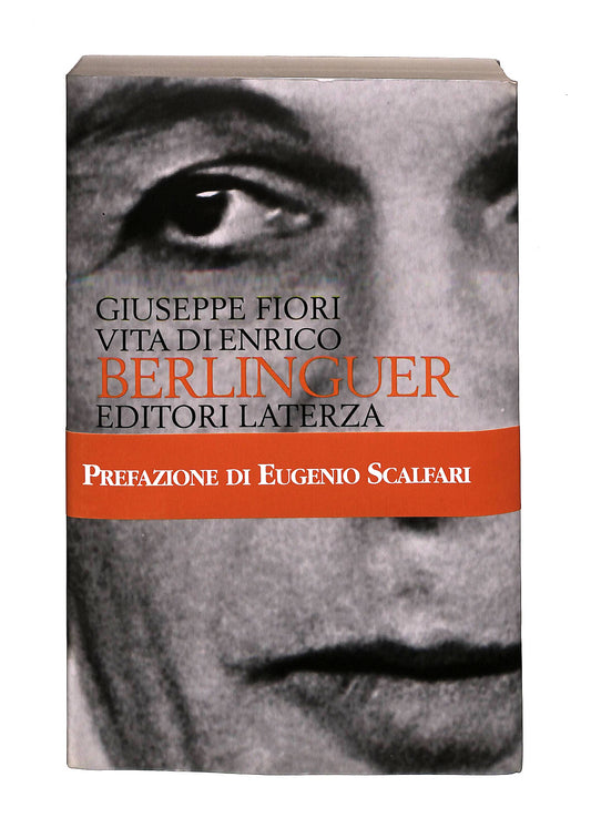 EBOND Vita Di Enrico Berlinguer G. Fiori Prefazione E. Scalfari Libro LI041378