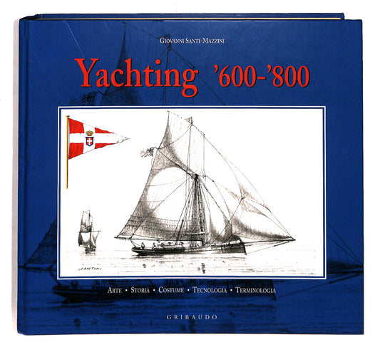 EBOND Yachting 600-800 Giovanni Santi-mazzini Gribaudo Libro LI041401