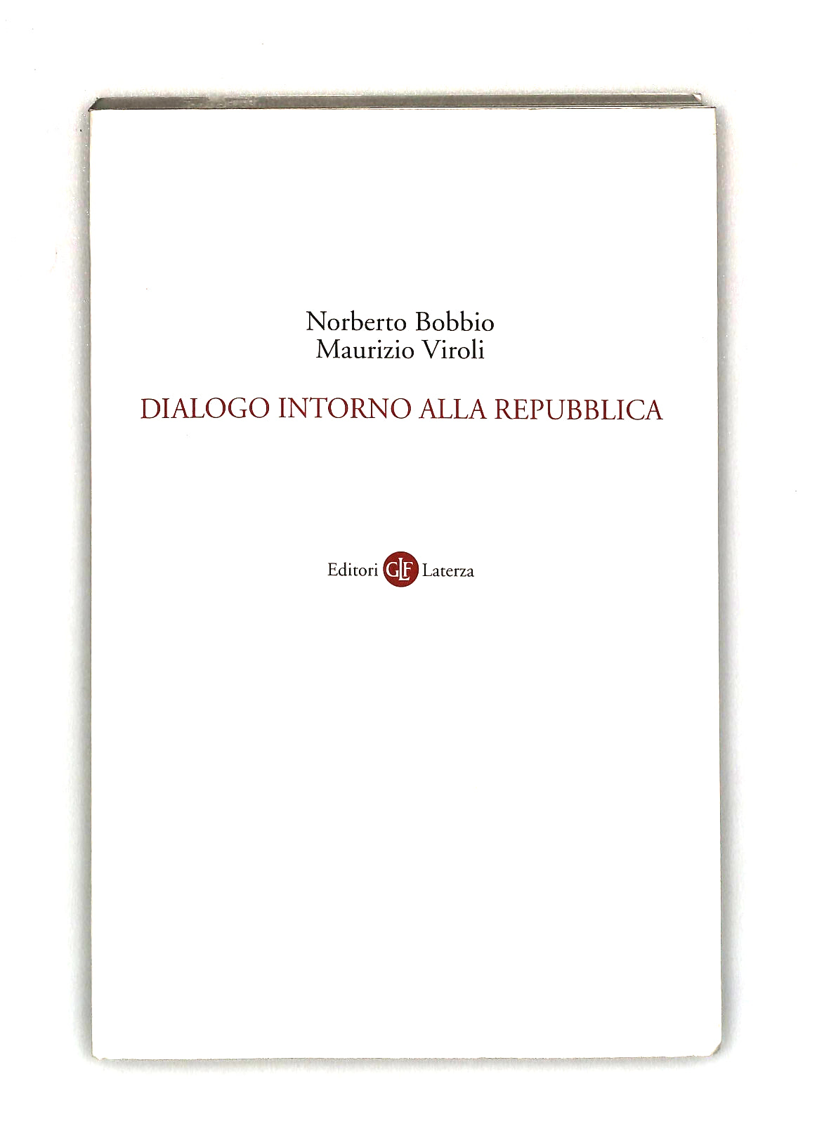 EBOND Dialogo Intorno Alla Repubblica Bobbio Viroli Laterza Libro LI041478