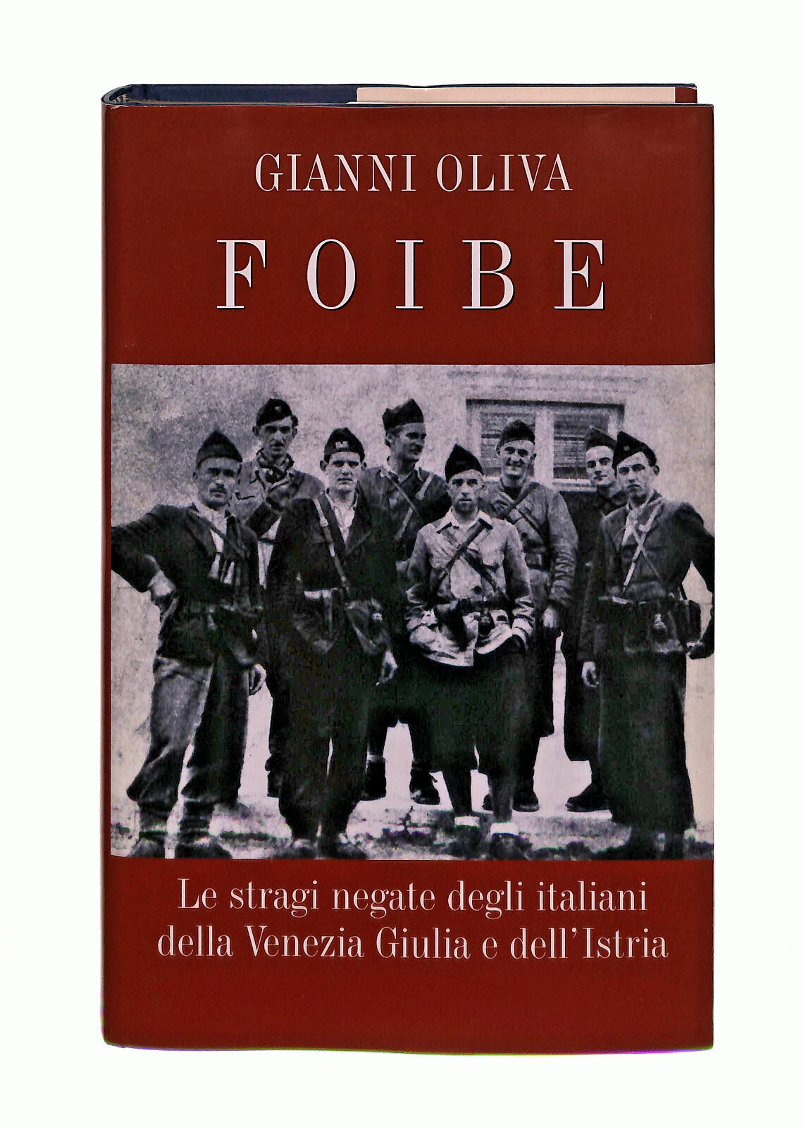 EBOND Foibe Gianni Oliva Mondolibri Libro LI041503