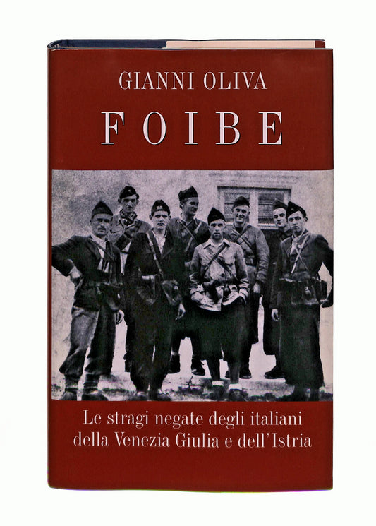 EBOND Foibe Gianni Oliva Mondolibri Libro LI041503