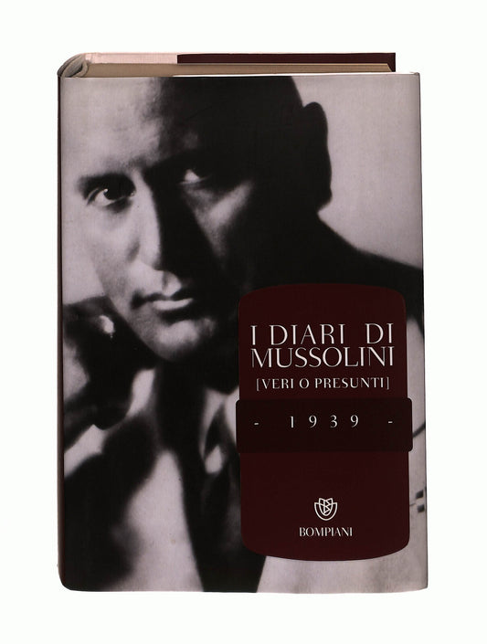EBOND I Diari Di Mussolini (veri o Presunti) 1939 Bompiani Libro LI041504
