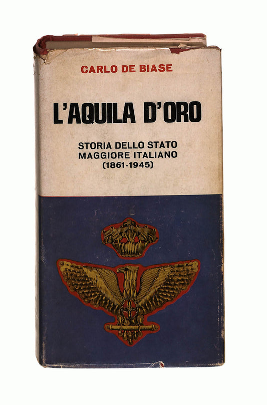 EBOND L Aquila d Oro Carlo De Biase Edizioni Del Borghese Libro LI041505