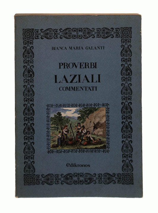EBOND Proverbi Laziali Commentati Bianca Maria Galanti Edikronos Libro LI041558
