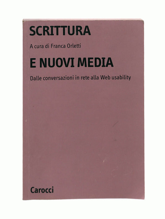 EBOND Scrittura e Nuovi Media a Cura Di Franca Orletti Carocci Libro LI041559