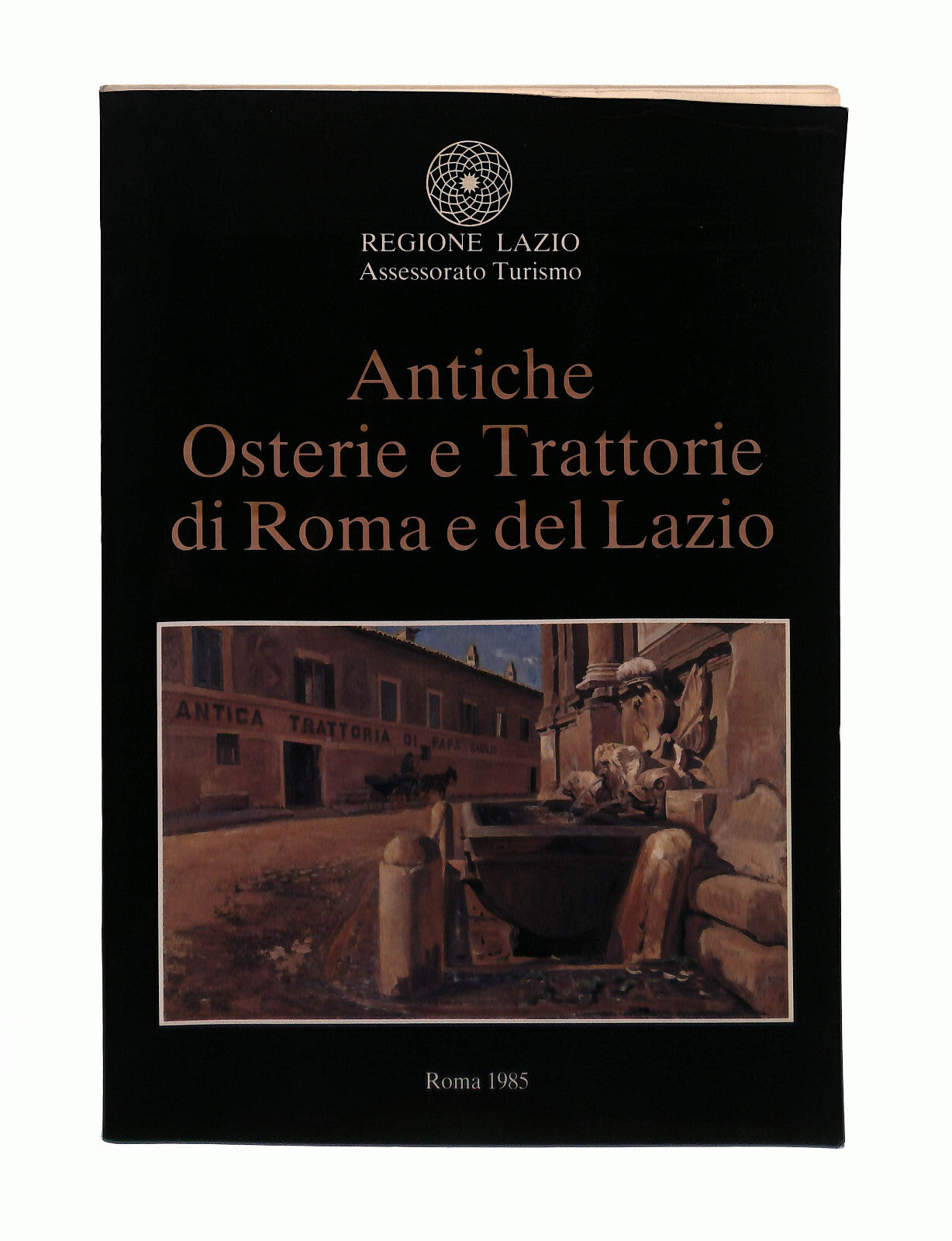 EBOND Antiche Osterie e Trattorie Di Roma e Del Lazio Libro LI041560