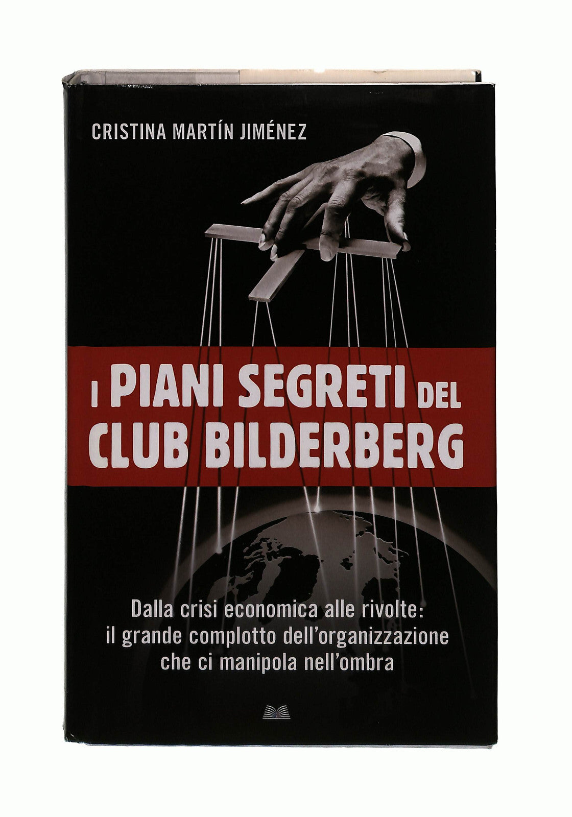 EBOND I Piani Segreti Del Club Bilderberg Jimenez Mondolibri Libro LI041585