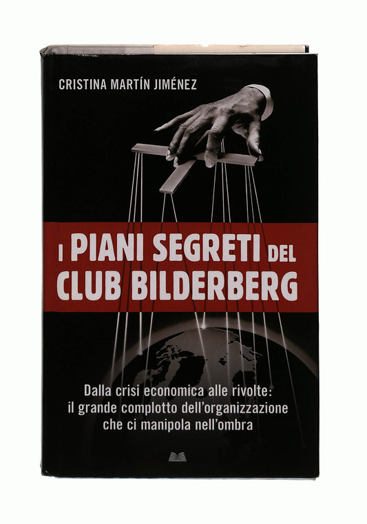 EBOND I Piani Segreti Del Club Bilderberg Jimenez Mondolibri Libro LI041585