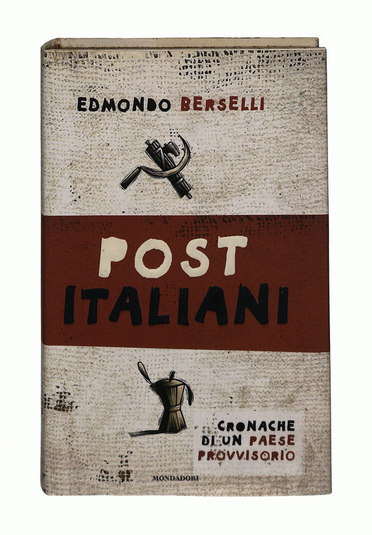 EBOND Post Italiani Edmondo Berselli Mondadori Libro LI041603