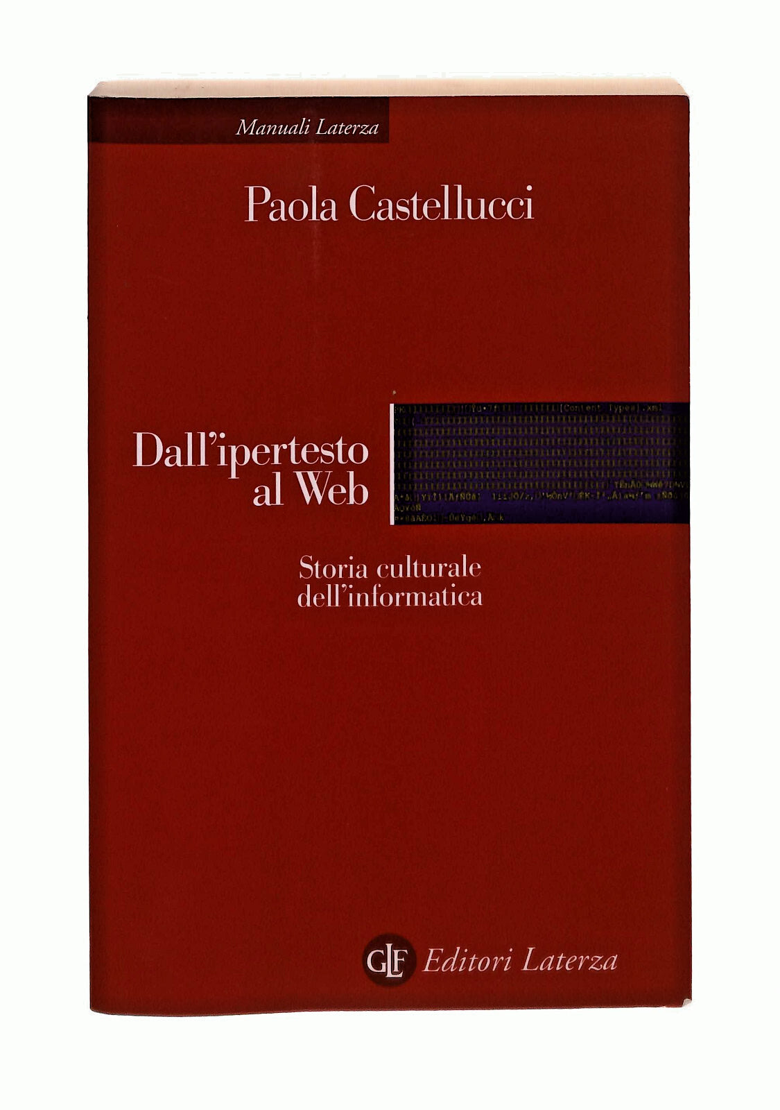 EBOND Dall Ipertesto Al Web Paola Castellucci Laterza Libro LI041652