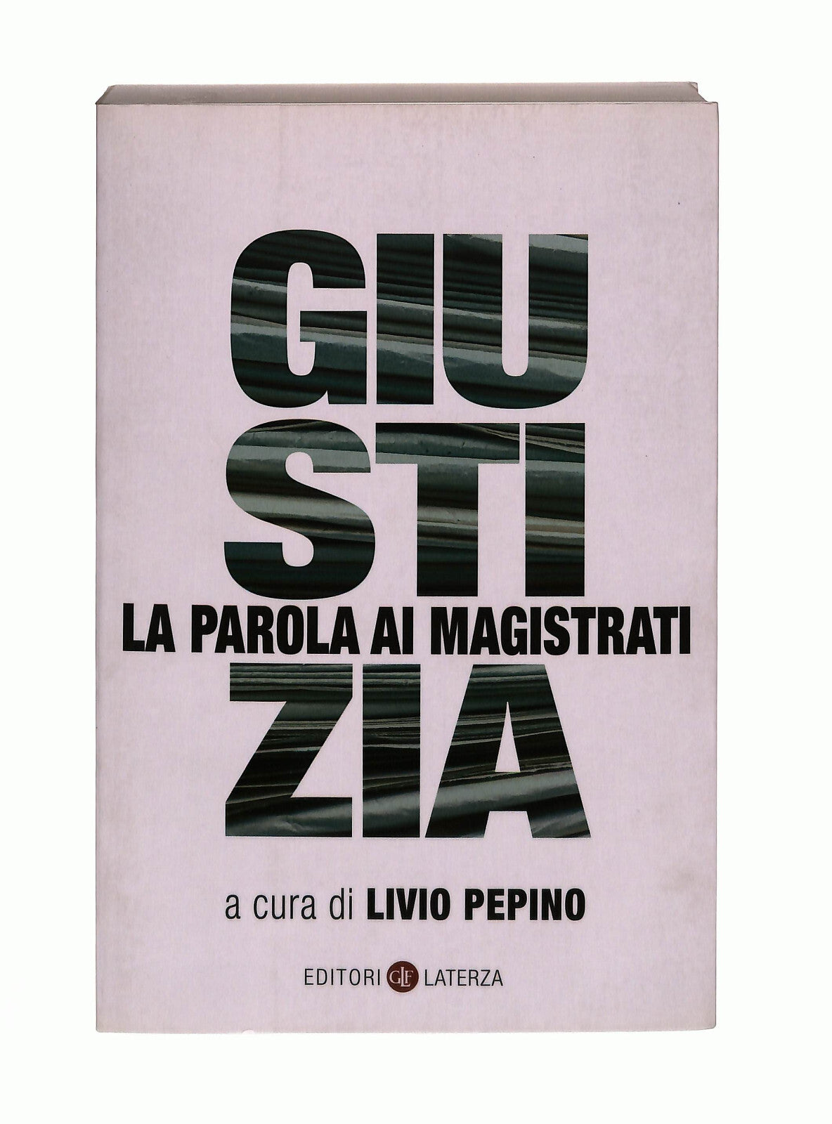 EBOND Giustizia Cura Di L. Pepino Laterza Libro LI041677