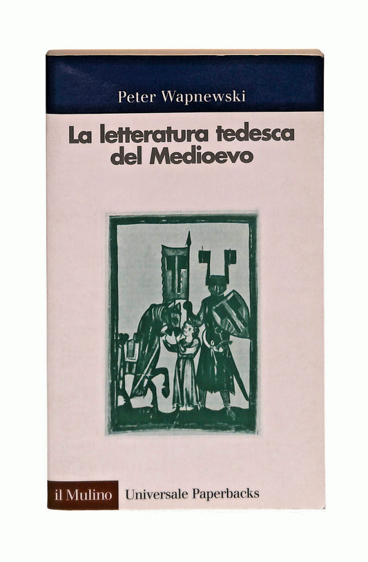 EBOND La Letteratura Tedesca Del Medioevo P. Wapnewski Il Mulino Libro LI041680