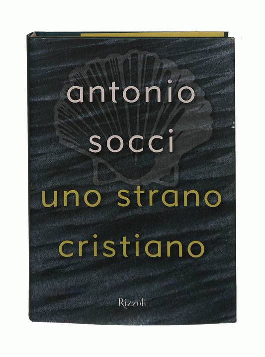 EBOND Uno Strano Cristiano Antonio Socci Rizzoli Libro LI041688