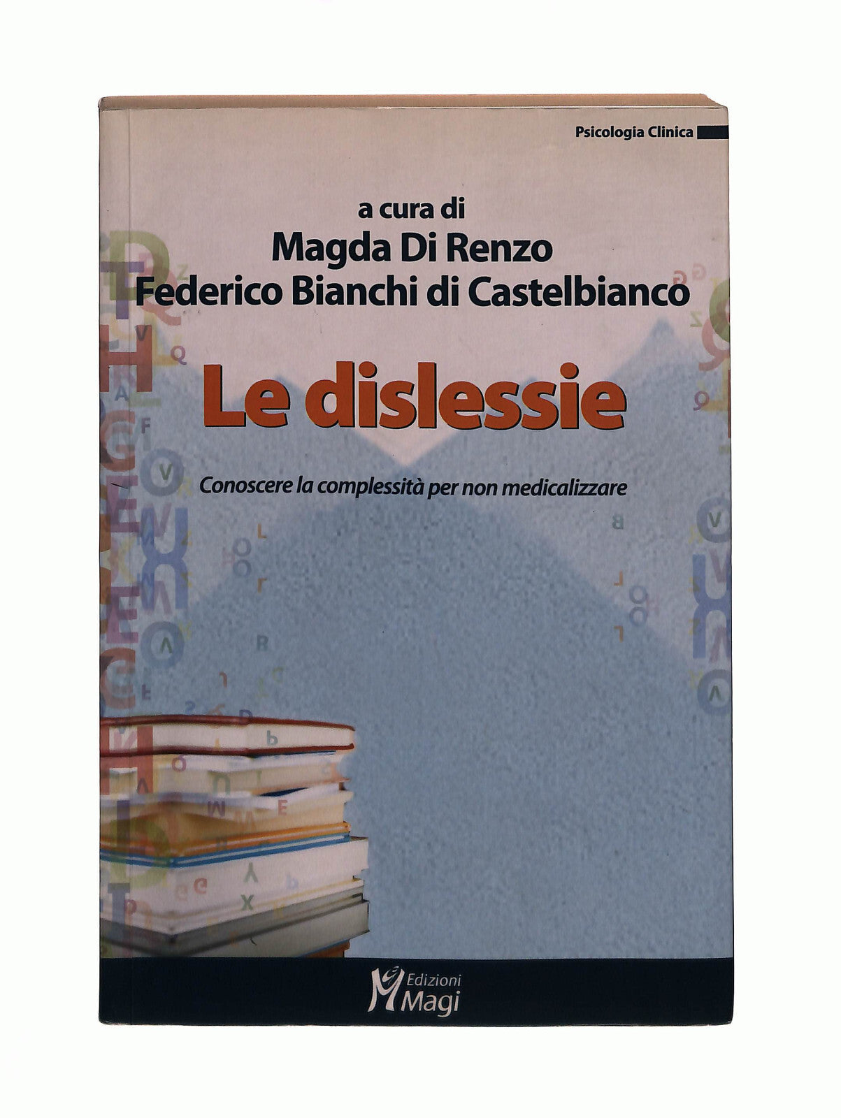 EBOND Dislessie Cura Di Di Renzo Bianchi Di Castelbianco Magi Libro LI041703