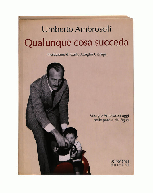 EBOND Qualunque Cosa Succeda Umberto Ambrosoli Sironi Editore Libro LI041704
