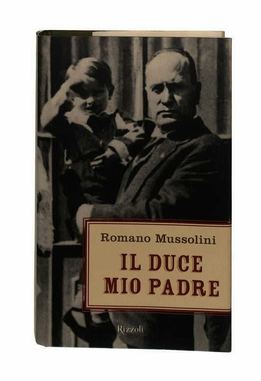 EBOND Il Duce Mio Padre Romano Mussolini Rizzoli Libro LI041707