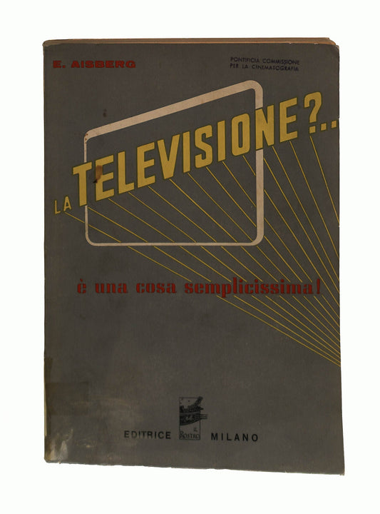 EBOND La Televisione?... E. Aisberg Editrice Il Rostro Libro LI041709