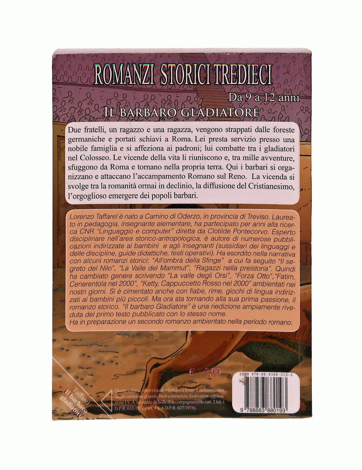 EBOND Il Barbaro Gladiatore Lorenzo Taffarel Tredieci 2010 Libro LI041731