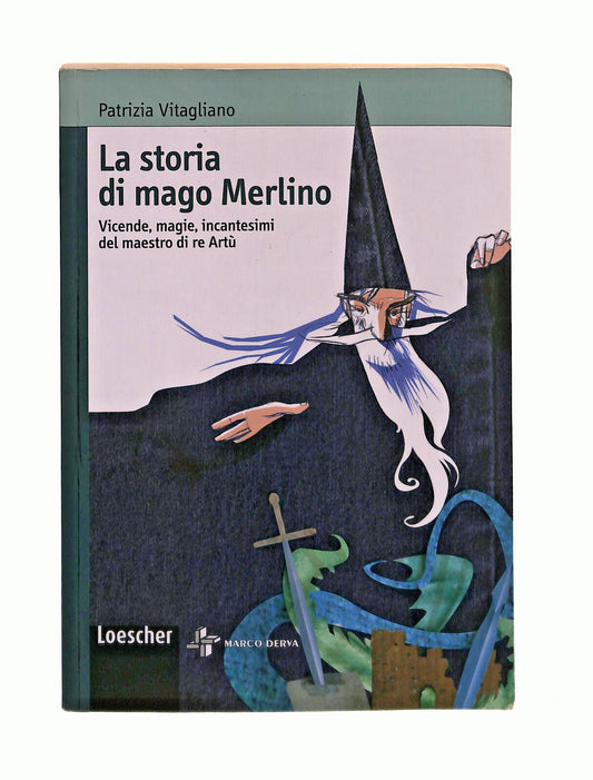 EBOND La Storia Di Mago Merlino Patrizia Vitagliano Loescher Libro LI041762