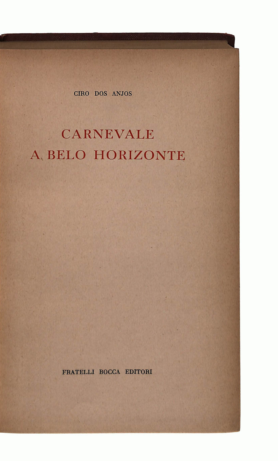 EBOND Carnevale a Belo Horizonte Ciro Dos Anjos Bocca Editori Libro LI041786