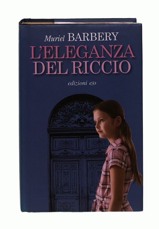 EBOND L Eleganza Del Riccio Muriel Barbery Edizioni E/o Libro LI041787