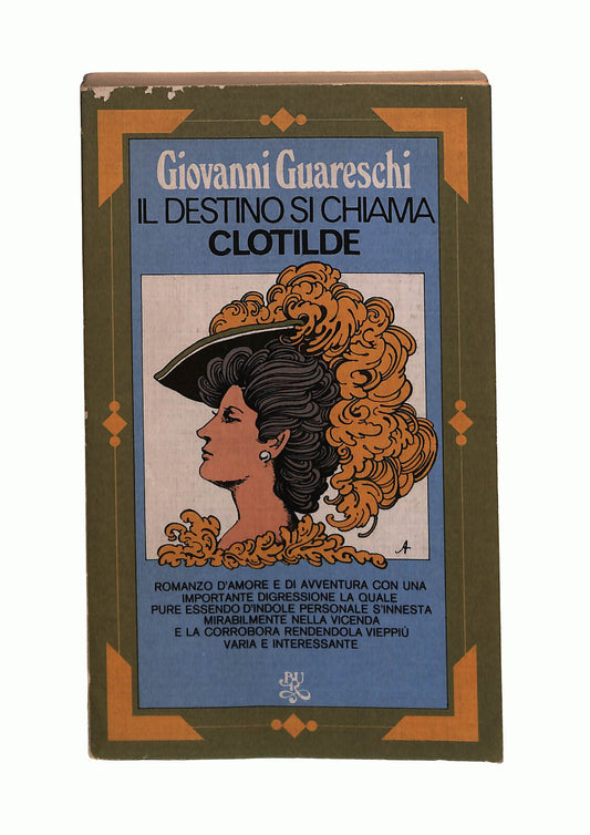 EBOND Il Destino Si Chiama Clotilde G. Guareschi Bur Rizzoli Libro LI041789