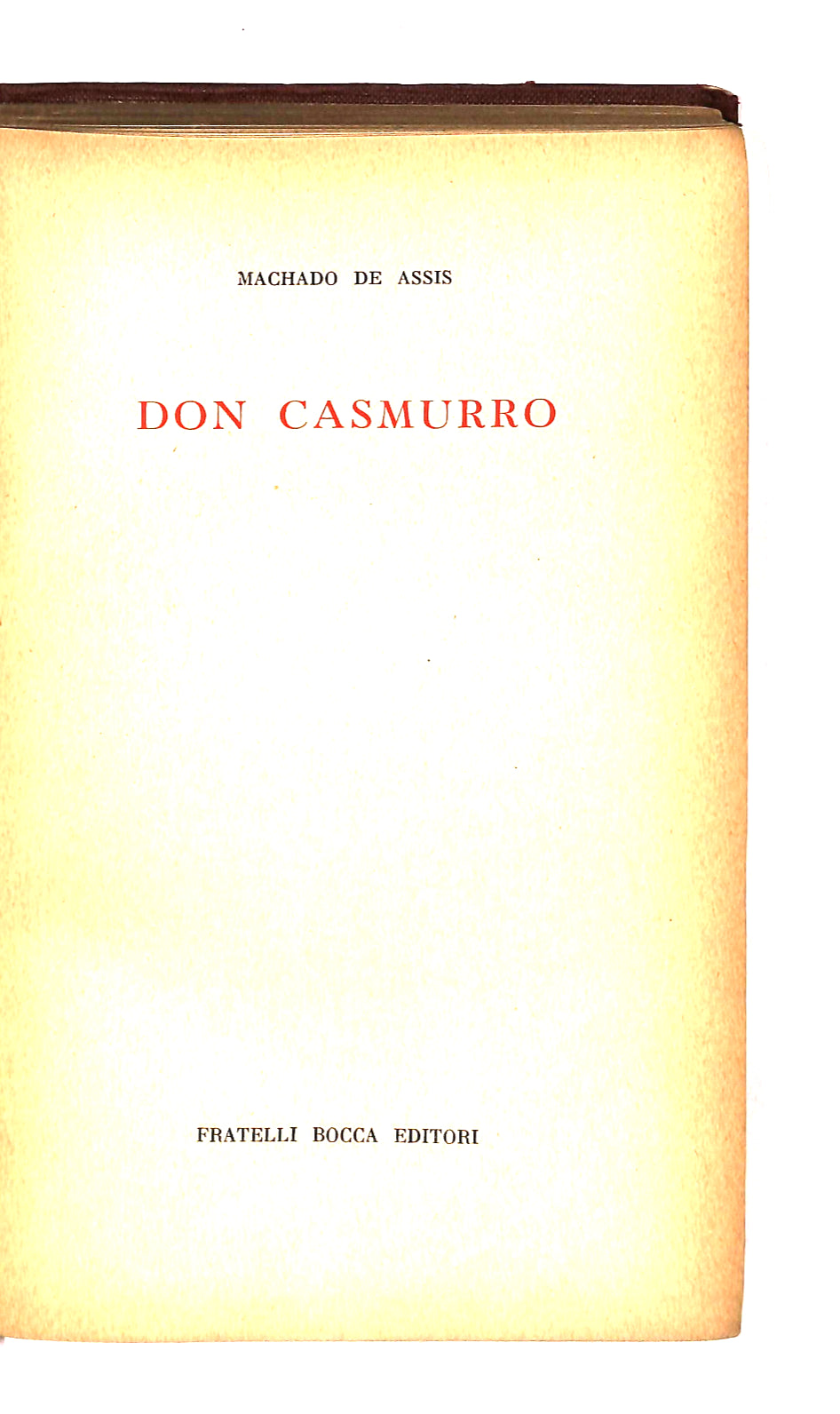 EBOND Don Casmurro Machado De Assis Fratelli Bocca Editori 1954 Libro LI041884