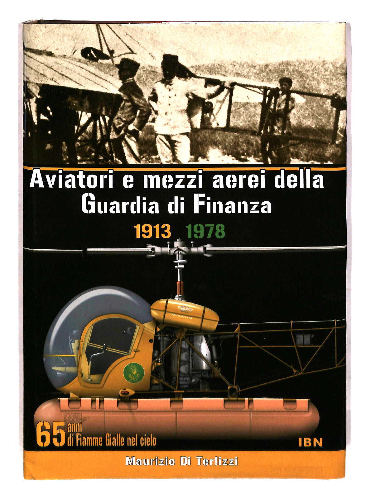 EBOND Aviatori e Mezzi Aerei Della Guardia Di Finanza 1913 1978 Libro LI041888