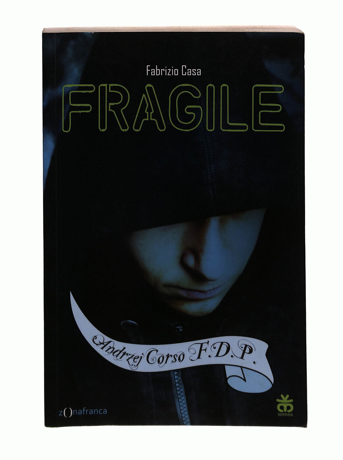 EBOND Fragile Fabrizio Casa Sinnos Editrice Libro LI041905