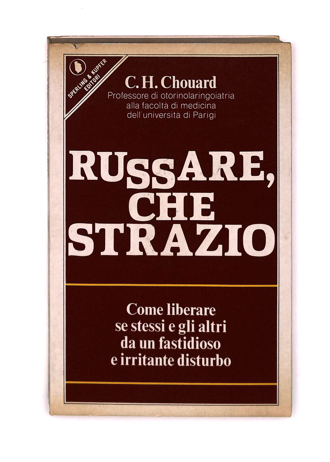 EBOND Russare Che Strazio C H Chouard Sperling & Kupfer Libro LI041938