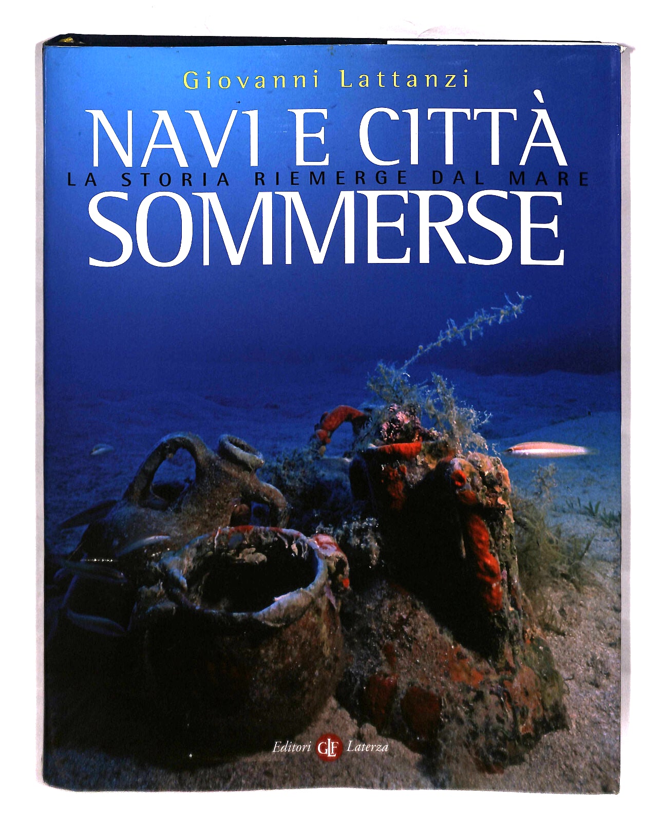 EBOND Navi e Citta Sommerse Giovanni Lattanzi Laterza Libro LI041943