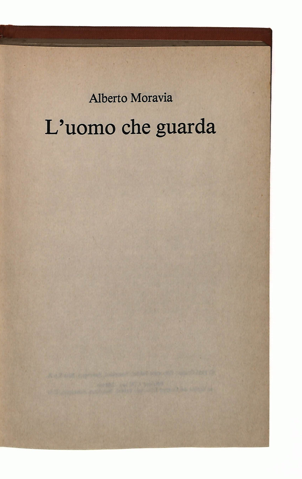 EBOND L Uomo Che Guarda Alberto Moraviae Libro LI041961