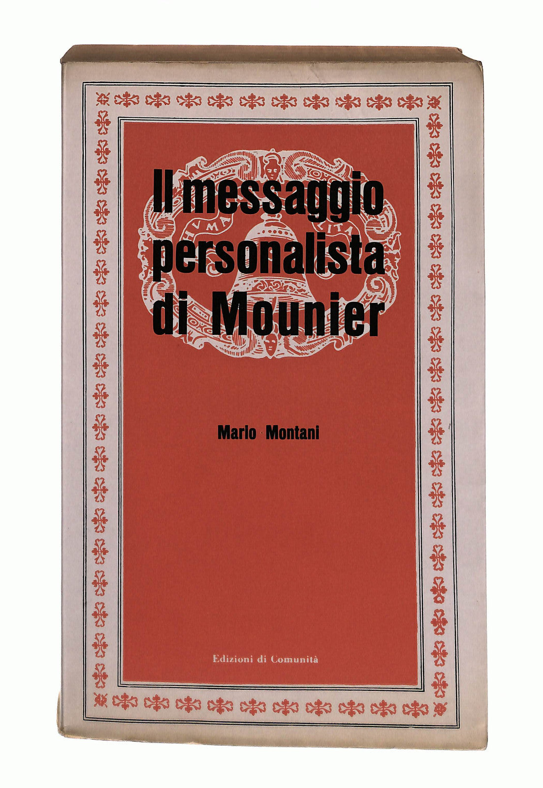 EBOND Il Messaggio Personalista Di Mounier Mario Montani 1959 Libro LI041976