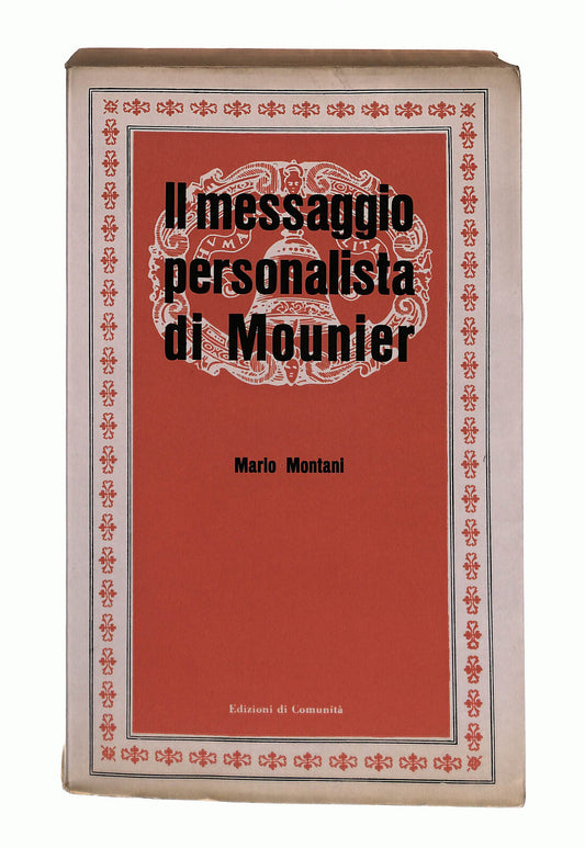 EBOND Il Messaggio Personalista Di Mounier Mario Montani 1959 Libro LI041976