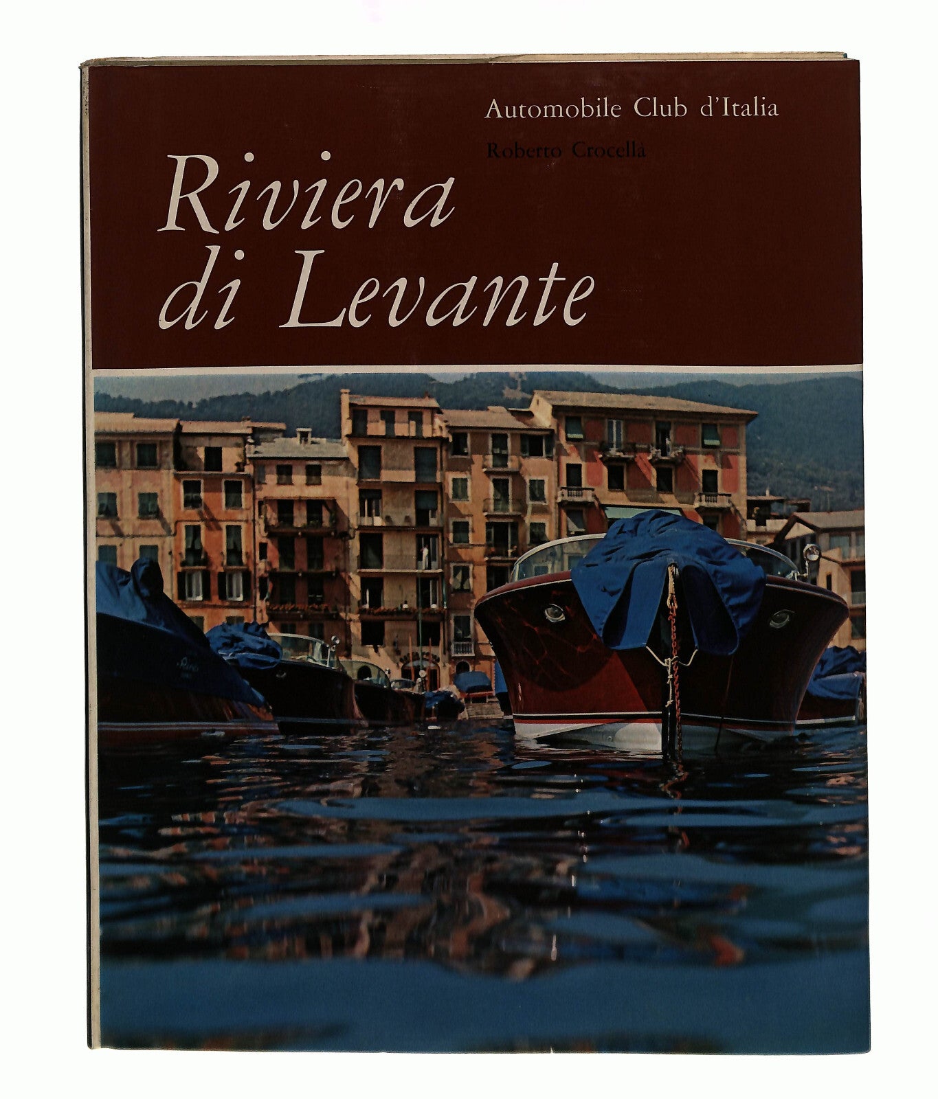 EBOND Riviera Di Levante R Crocella Automobile Club d Italia Libro LI041985