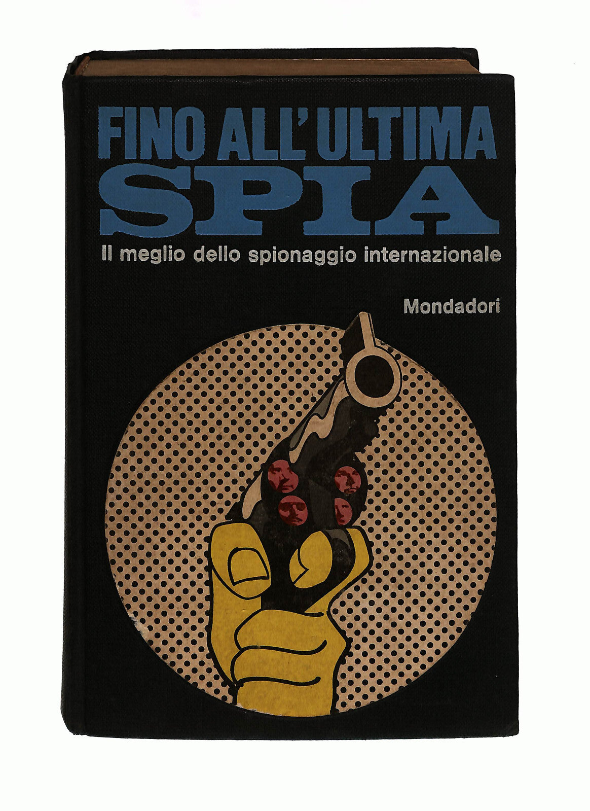 EBOND Fino All Ultima Spia Aa Vv Mondadori 1970 Libro LI042029