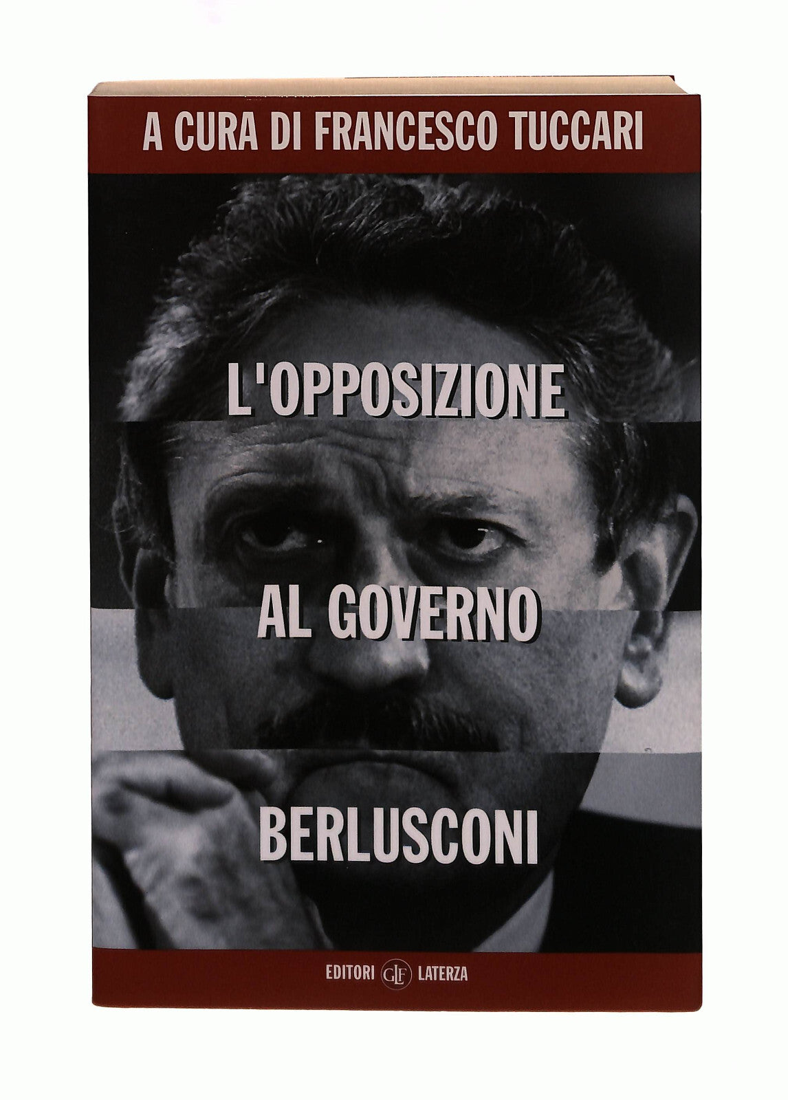 EBOND L Opposizione Al Governo Berlusconi F Tuccari Laterza Libro LI042089
