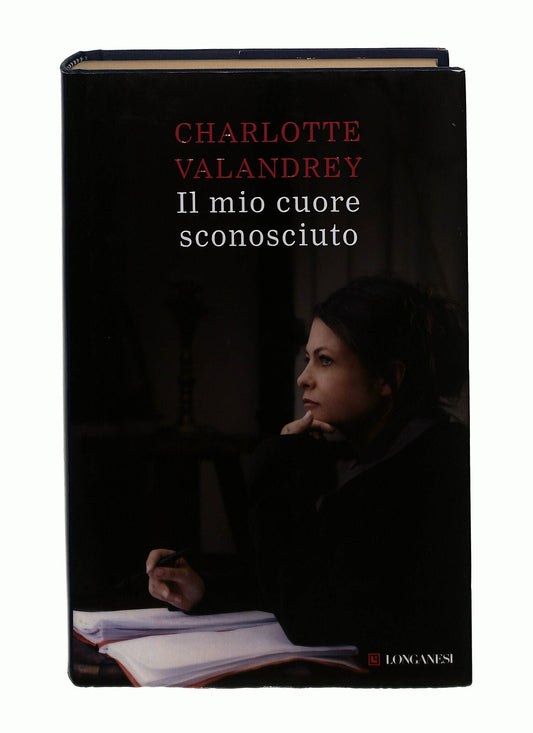 EBOND Il Mio Cuore Sconosciuto Charlotte Valandrey Longanesi Libro LI042115